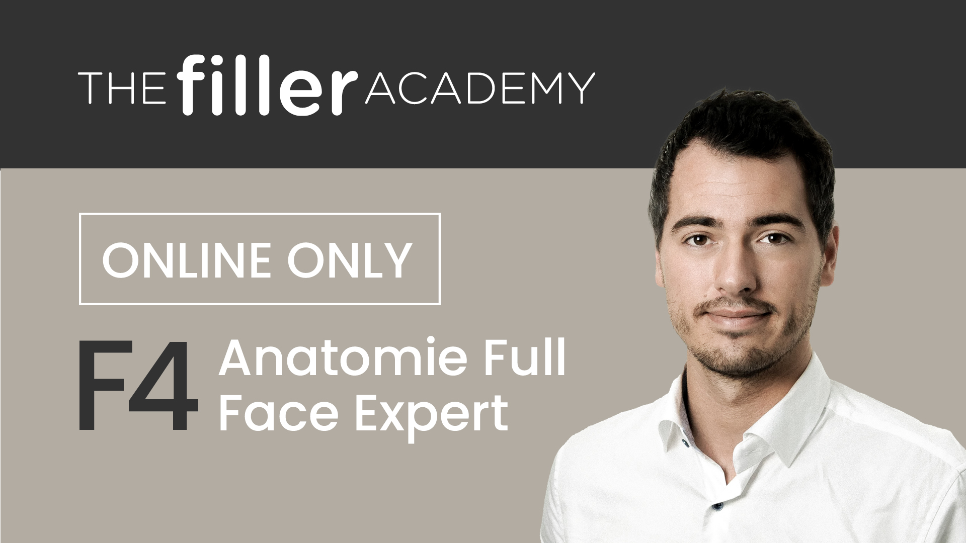 F4 – Anatomie Full Face Expert | Online Only