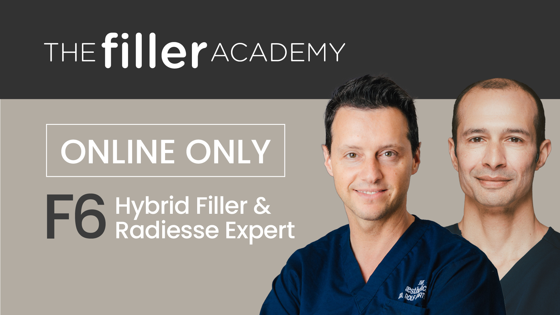 F6 – Hybrid Filler & Radiesse Expert | Online Only
